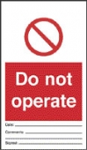 do not operate do not operate